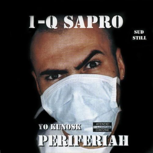 1-Q Sapro - Yo kunosk periferiah